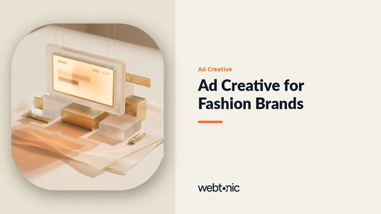 Drop Day Needs Its Own Assets: Eleven Fashion Ad Creative Agencies in 2026 — Web Tonic blog thumbnail