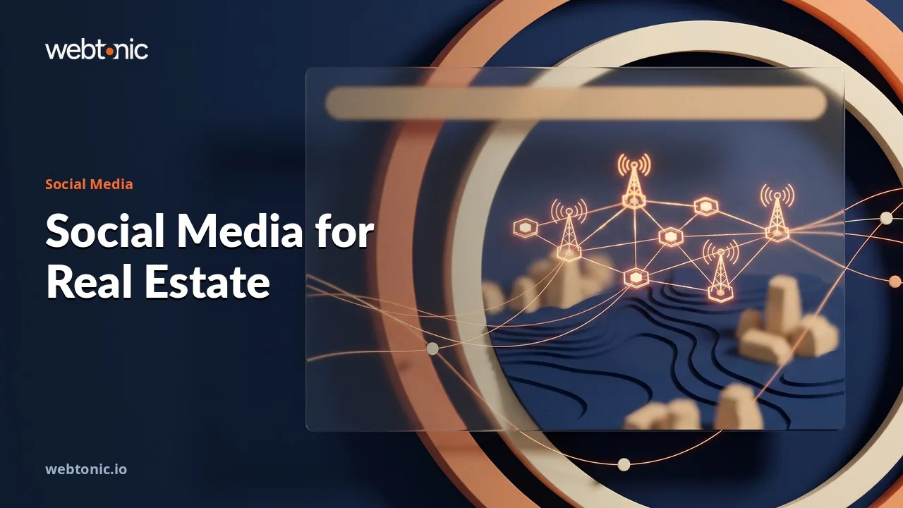 Thirteen Social Media Agencies for Brokerages and Developers in 2026 — Web Tonic blog thumbnail