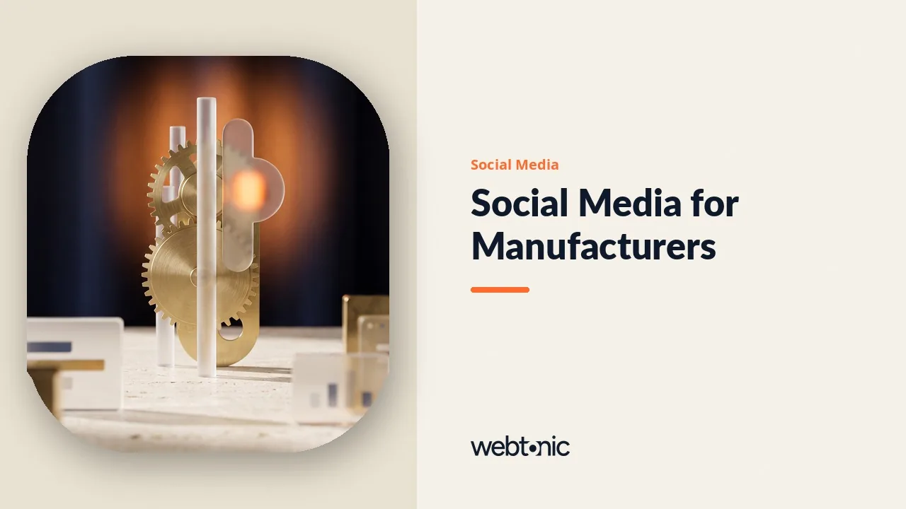 Nine of These Thirteen Manufacturing Social Media Agencies Name a Client in 2026 — Web Tonic blog thumbnail