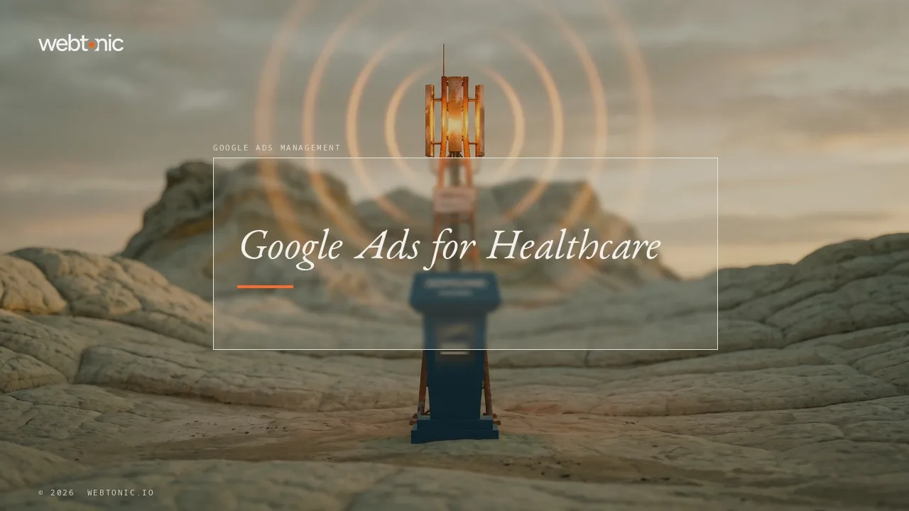 Fifteen Healthcare Google Ads Agencies and the Policy Reviews They Clear in 2026 — Web Tonic blog thumbnail