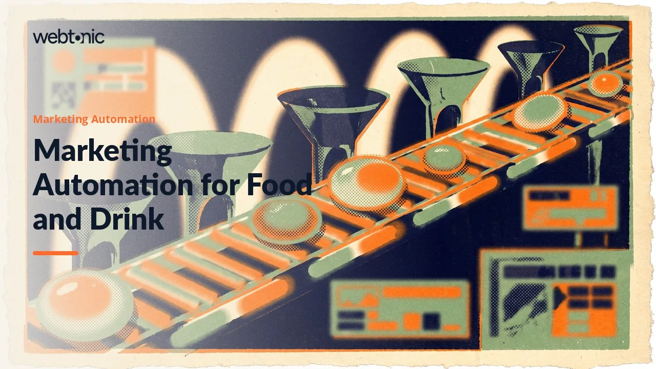 Eleven Food and Beverage Marketing Automation Agencies That Win a Second Order in 2026 — Web Tonic blog thumbnail