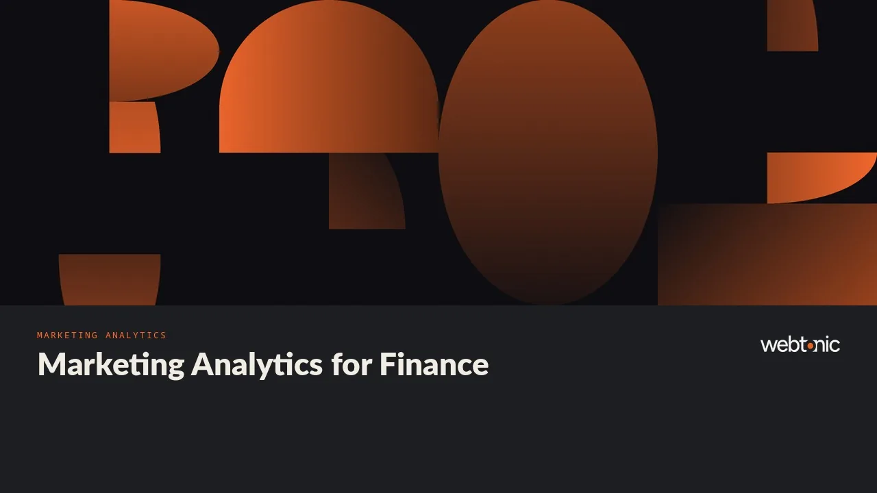 Cost Per Funded Account, Not Per Lead: Twelve Financial Analytics Agencies in 2026 — Web Tonic blog thumbnail