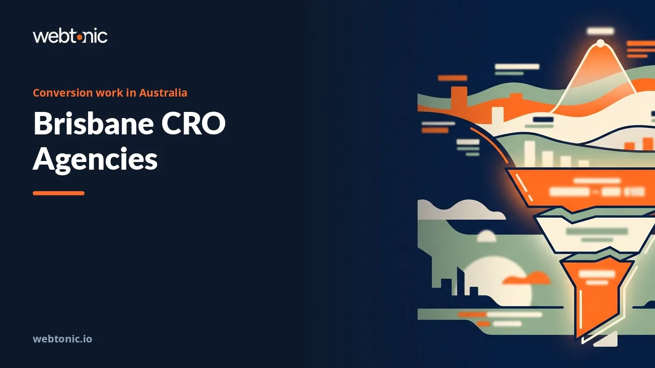 Specialists or Generalists? Ten Brisbane Conversion Rate Optimization Agencies in 2026 — Web Tonic blog thumbnail