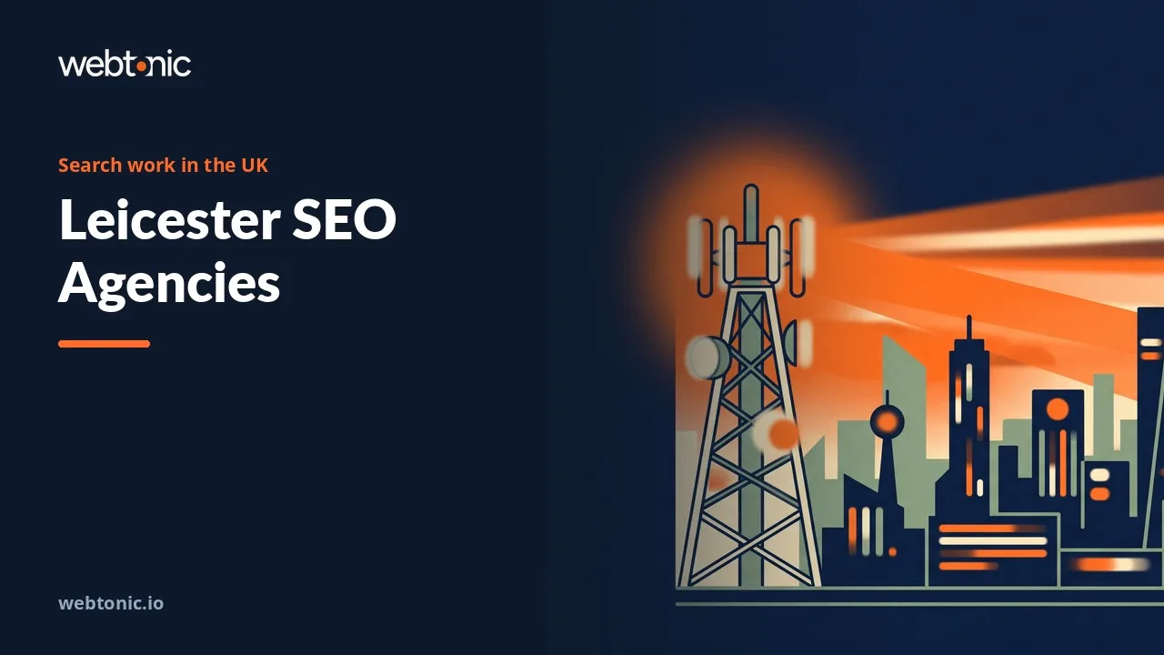 Ten Leicester SEO Agencies Sorted by How They Sell Search in 2026 — Web Tonic blog thumbnail
