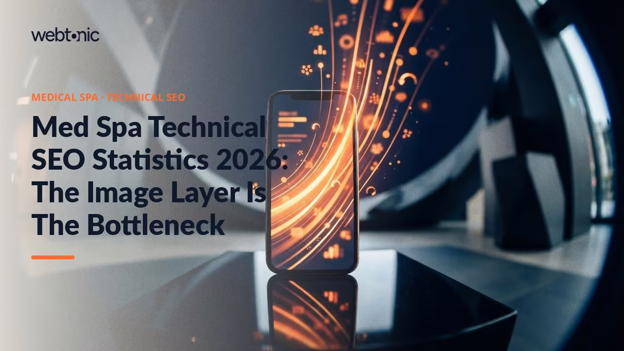 Med Spa Technical SEO Statistics 2026: The Image Layer Is The Bottleneck — Web Tonic blog thumbnail