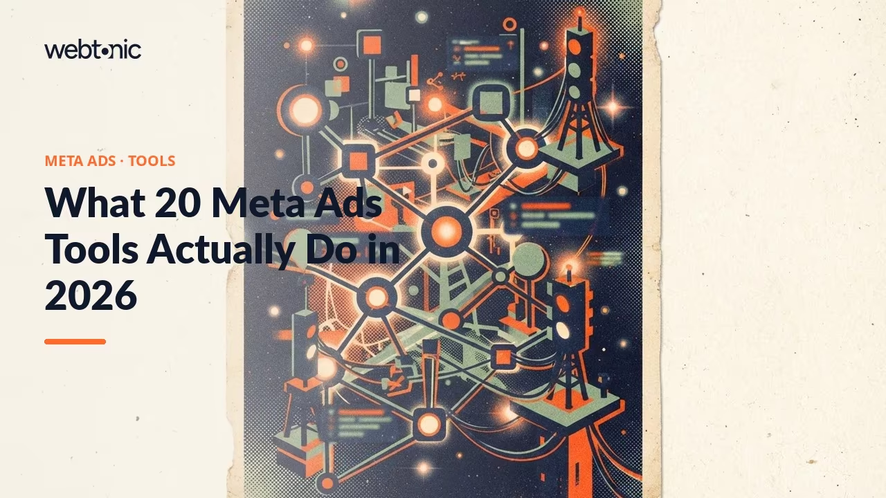 What 20 Meta Ads Tools Actually Do in 2026 — Web Tonic blog thumbnail