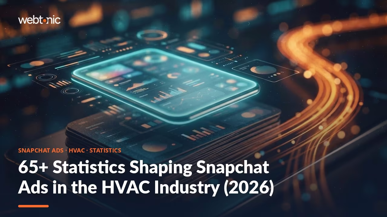 65+ Statistics Shaping Snapchat Ads in the HVAC Industry (2026) — Web Tonic blog thumbnail