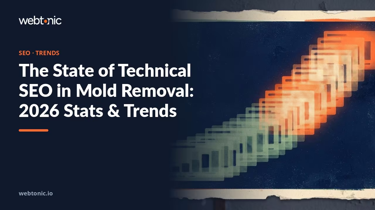 The State of Technical SEO in Mold Removal: 2026 Stats & Trends — Web Tonic blog thumbnail