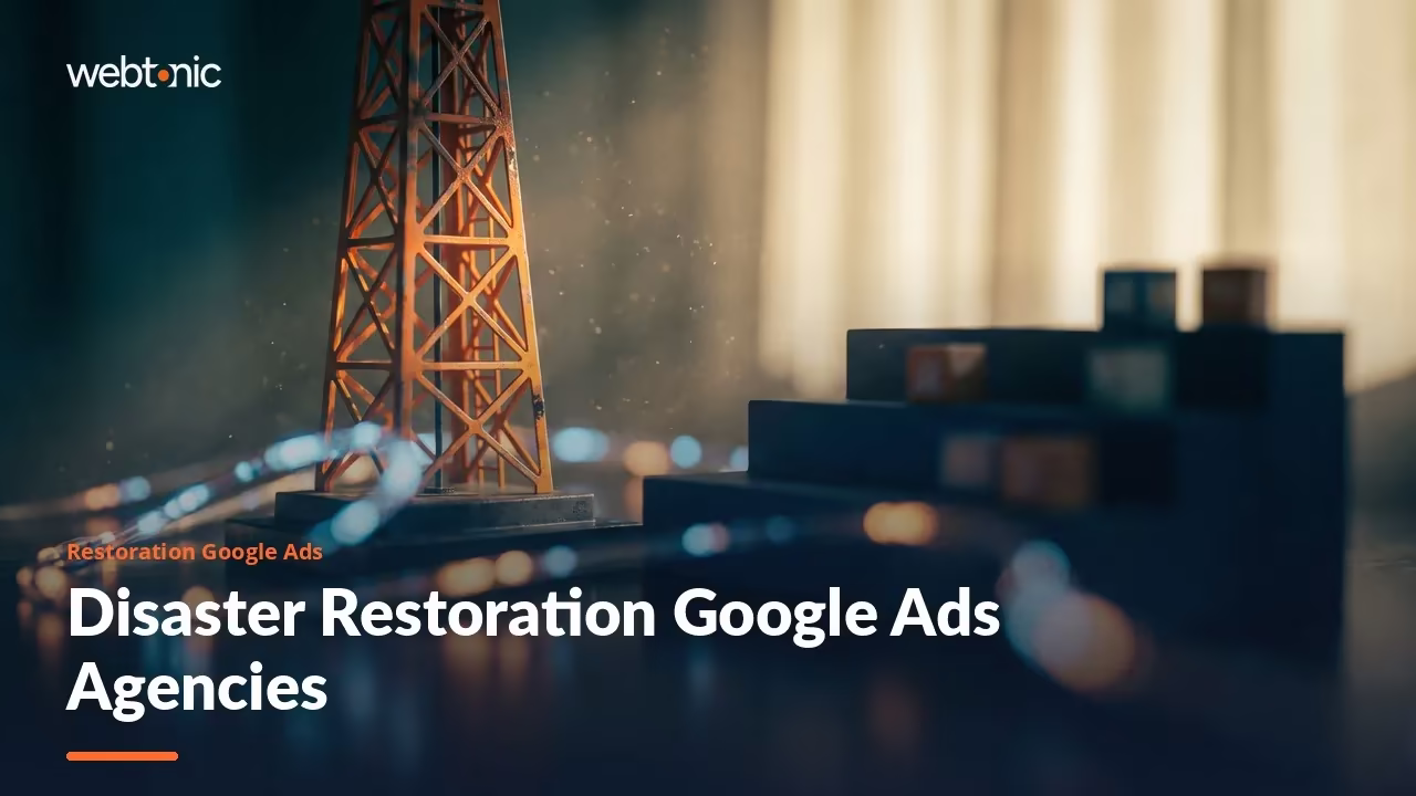 The $60 Click Problem: 14 Restoration Google Ads Agencies Checked in 2026 — Web Tonic blog thumbnail