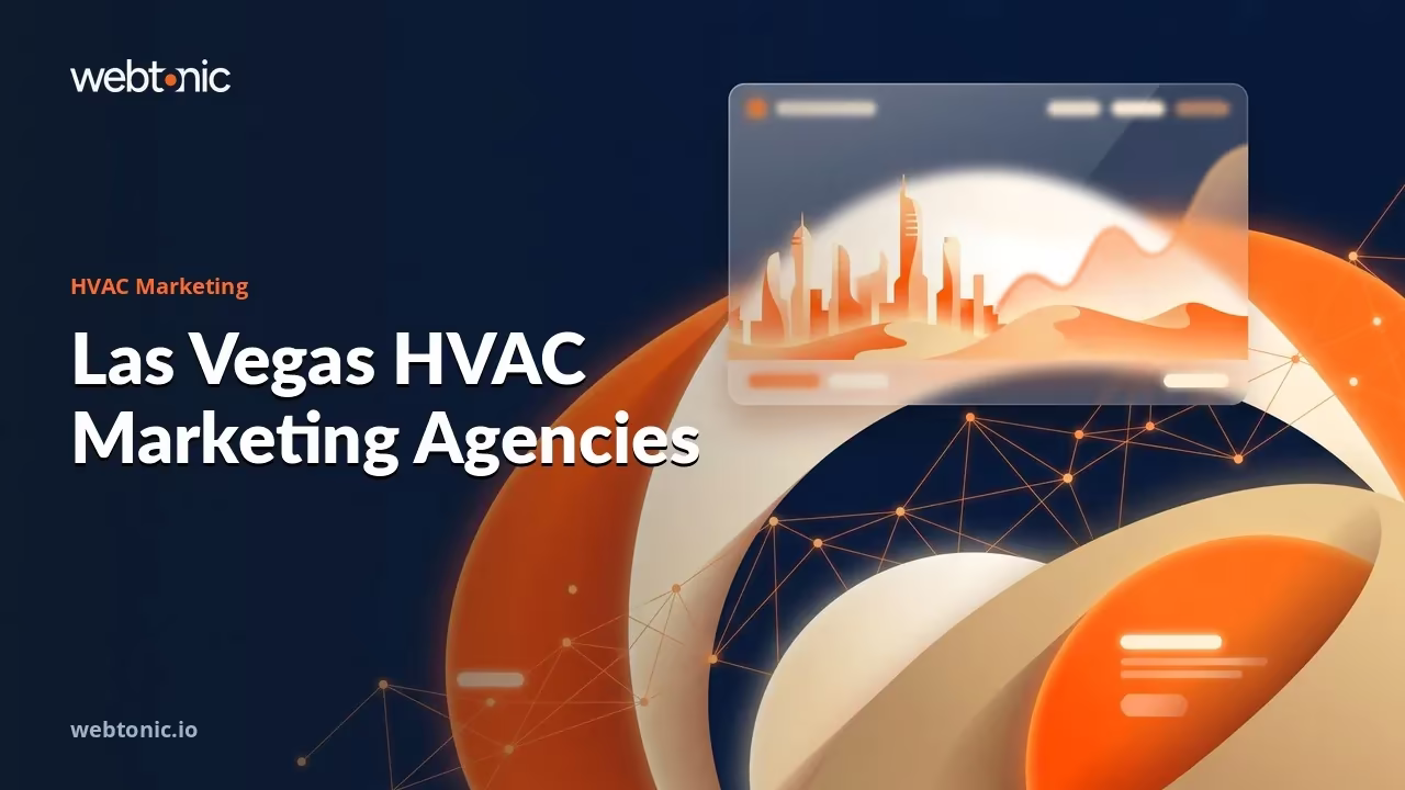 Booked Through Both Seasons: Eleven Las Vegas HVAC Marketing Agencies in 2026 — Web Tonic blog thumbnail