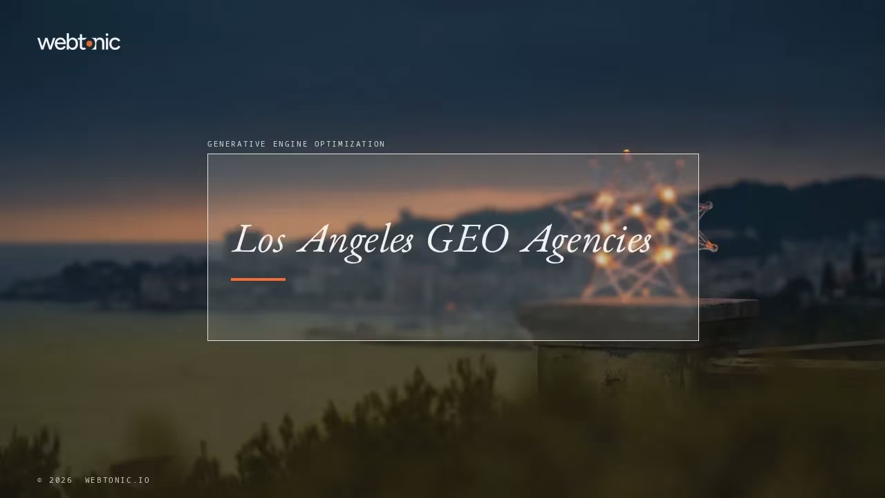 How 13 Los Angeles Generative Engine Optimization Agencies Compare in 2026 — Web Tonic blog thumbnail
