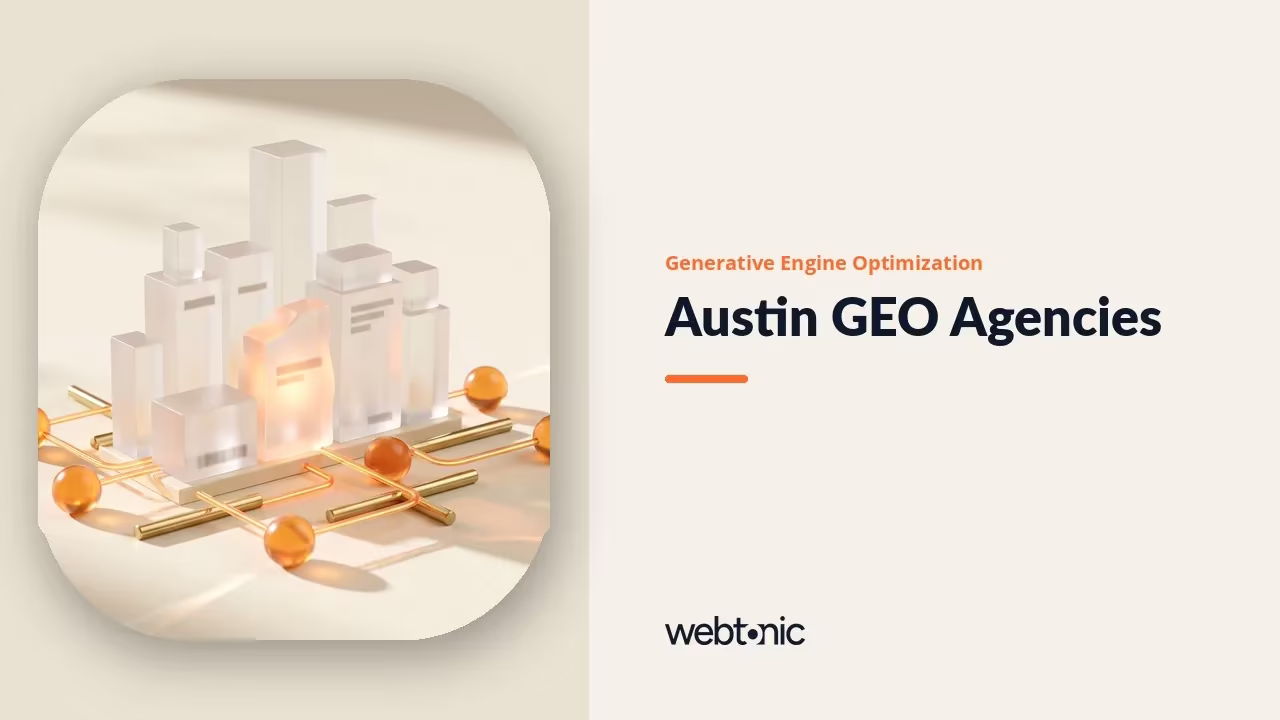 Austin Generative Engine Optimization Agencies Worth a 2026 Shortlist — Web Tonic blog thumbnail