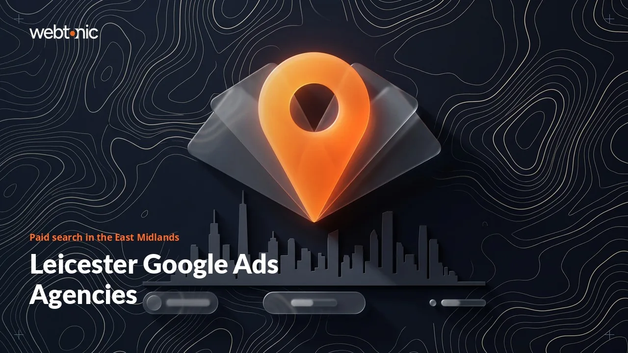 The Search Terms Test: Ten Leicester Google Ads Agencies for 2026 — Web Tonic blog thumbnail