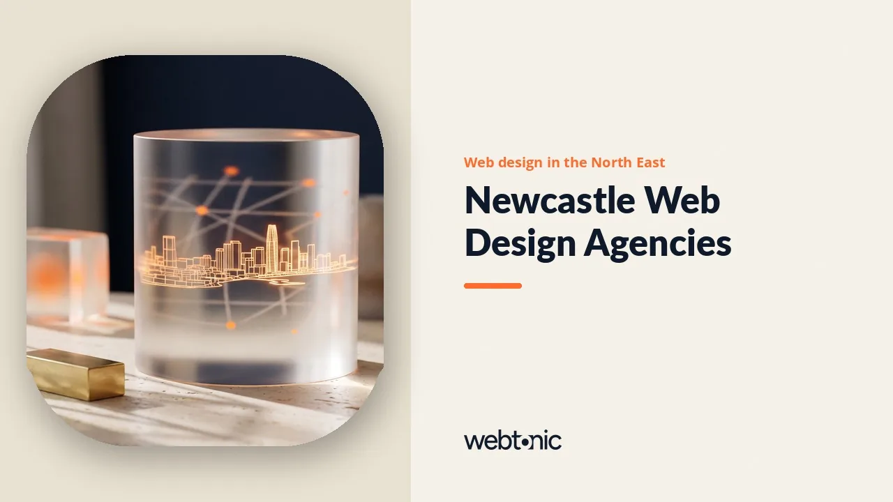 Twenty-One Newcastle Web Design Agencies and the Clients They Show in 2026 — Web Tonic blog thumbnail