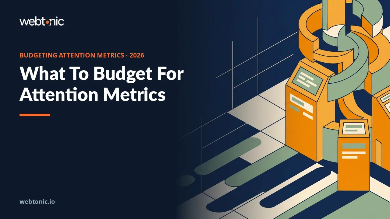 What media planners should budget for attention metrics in 2026 thumbnail showing 47 percent of buy-side decision-makers expecting more attention focus