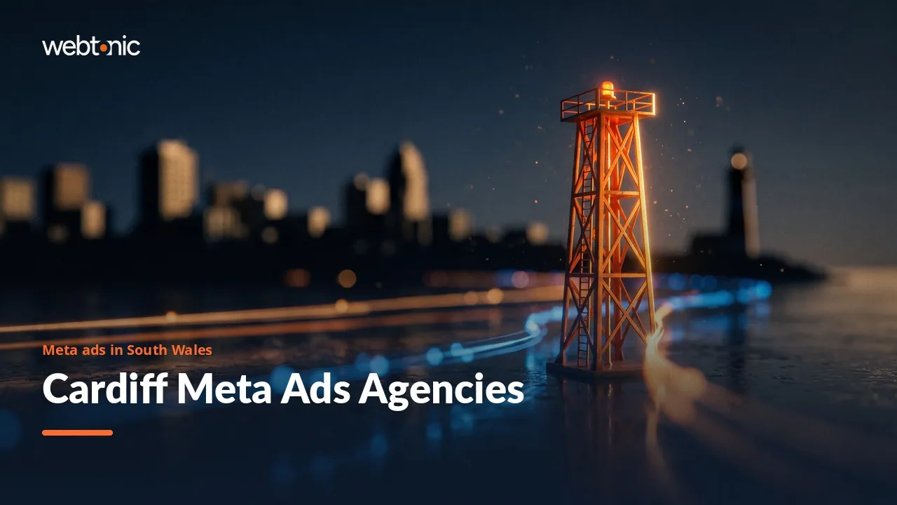 Cardiff Meta Ads Agencies for 2026: Four Specialists and Eight All-Rounders — Web Tonic blog thumbnail