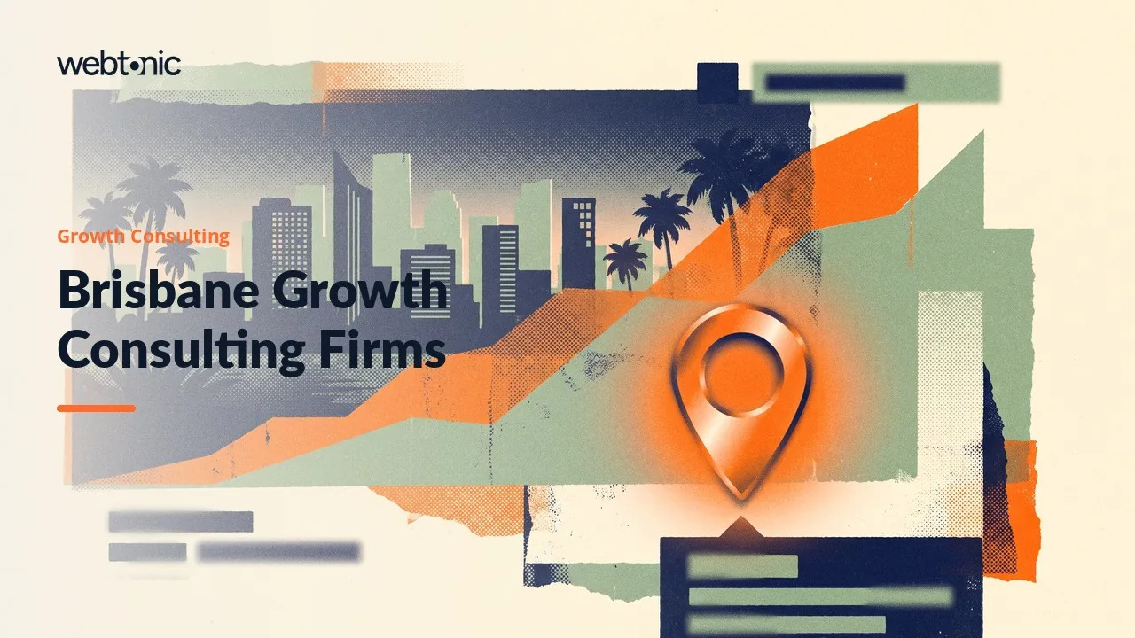 Growth Consulting in Brisbane: A 2026 Read of Twelve Local Firms — Web Tonic blog thumbnail