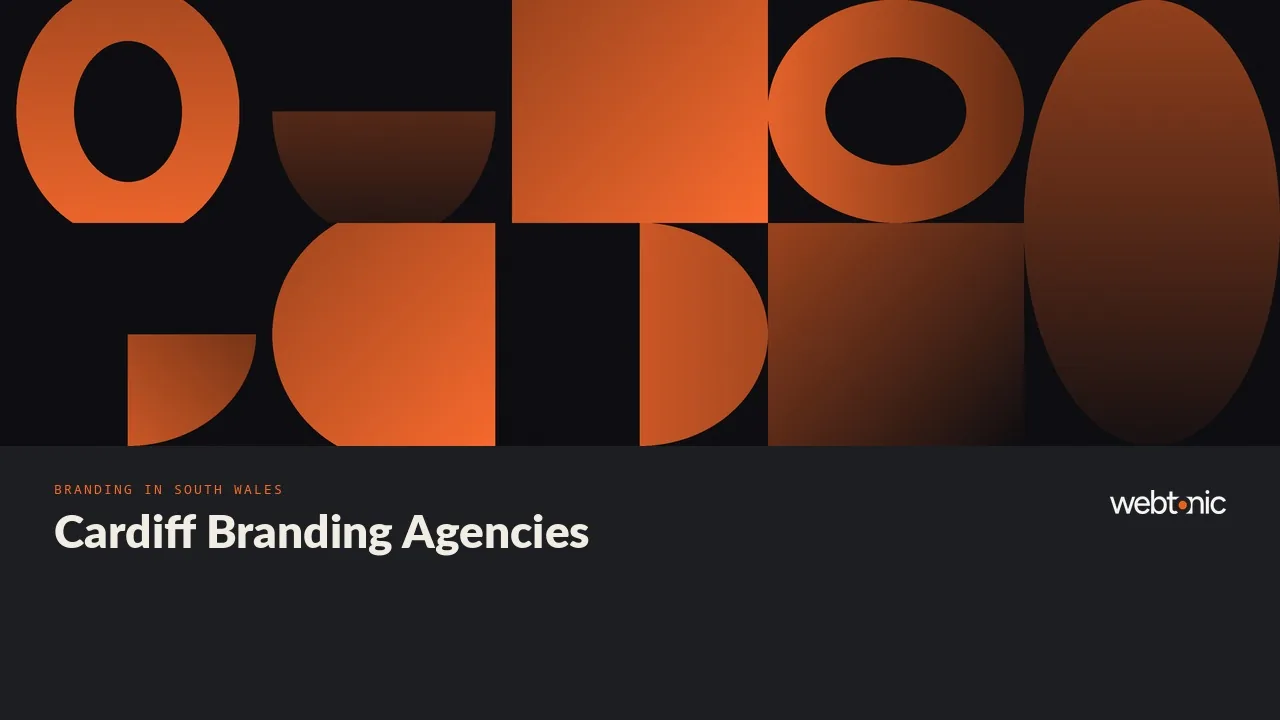 Seven Specialists and One 3D Studio: Cardiff Branding Agencies for 2026 — Web Tonic blog thumbnail