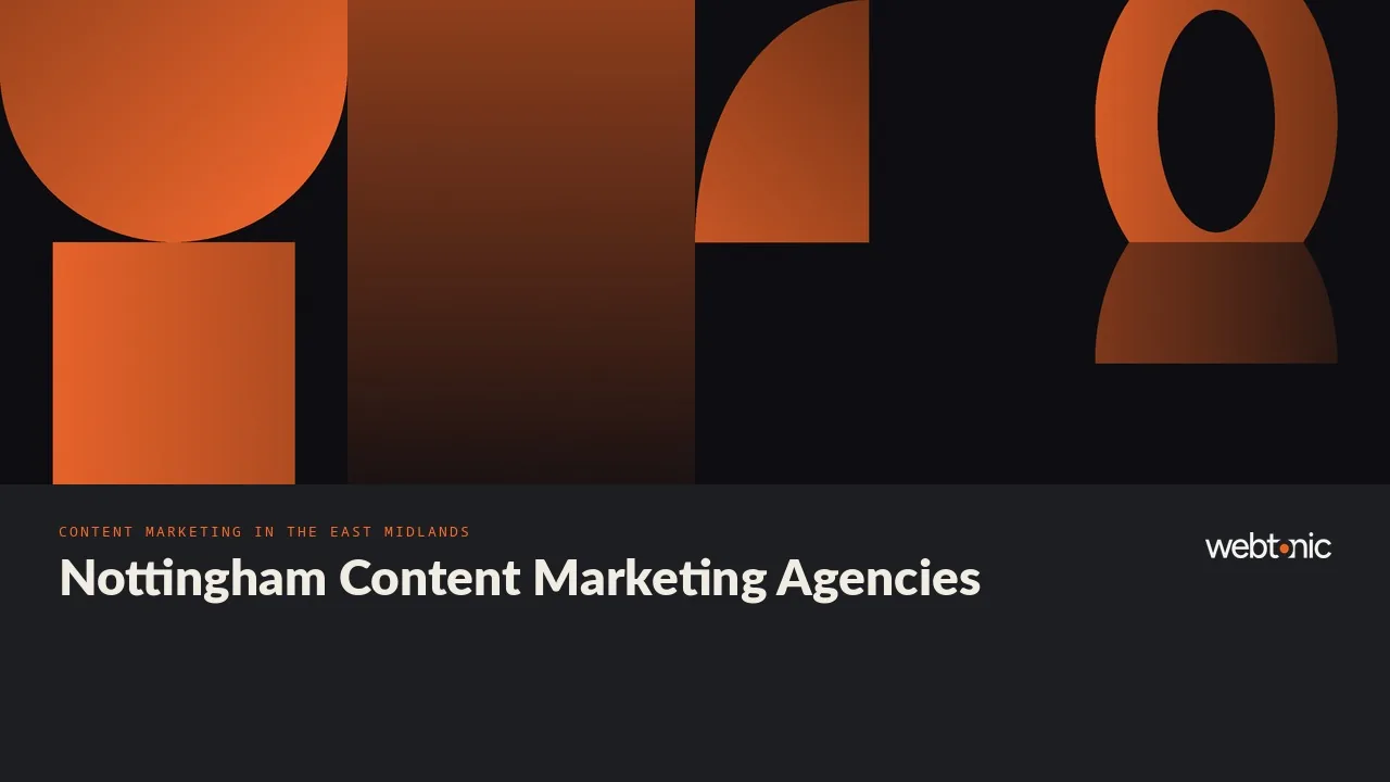 Eleven Nottingham Content Marketing Agencies, Address by Address (2026) — Web Tonic blog thumbnail