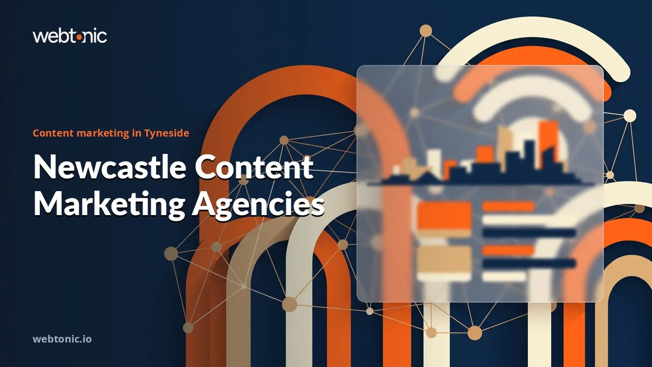 Content Marketing in Newcastle, 2026: Eight Agencies That Write for a Living — Web Tonic blog thumbnail