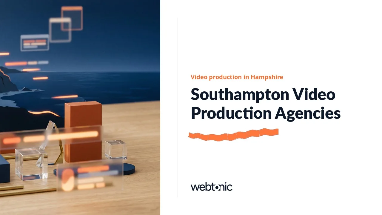 Southampton Video Production Agencies, 2026: Five in the City, Six Around It — Web Tonic blog thumbnail