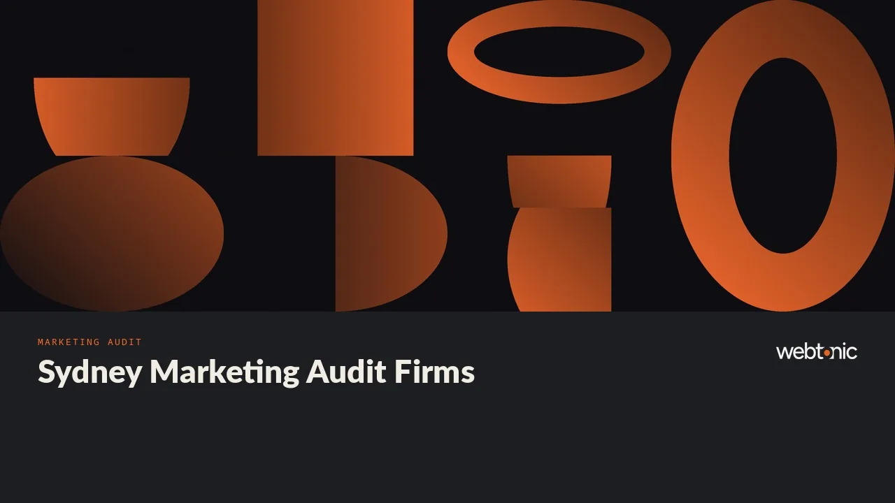 What Does a Sydney Marketing Audit Cover? Nine Firms That Sell One in 2026 — Web Tonic blog thumbnail