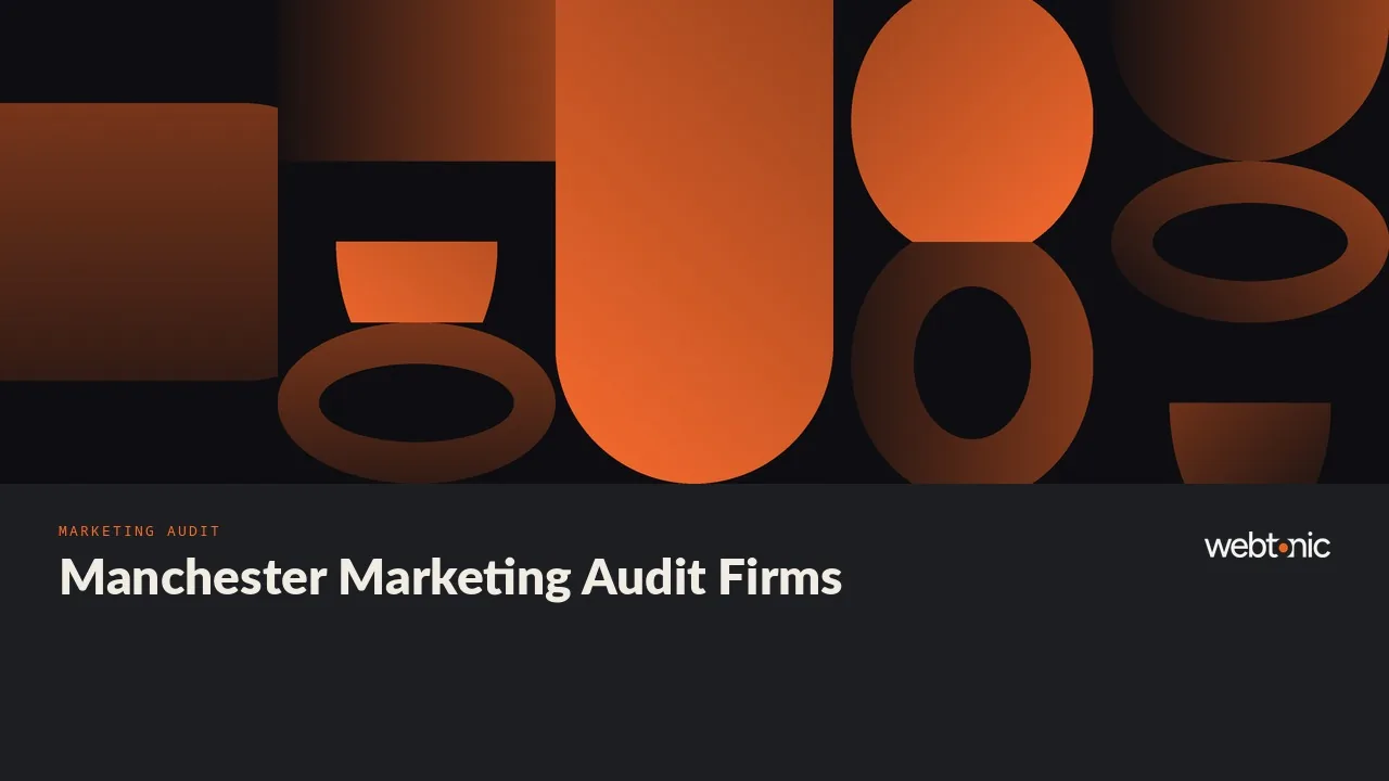 Channel by Channel: Eleven Manchester Marketing Audit Firms Reviewed for 2026 — Web Tonic blog thumbnail