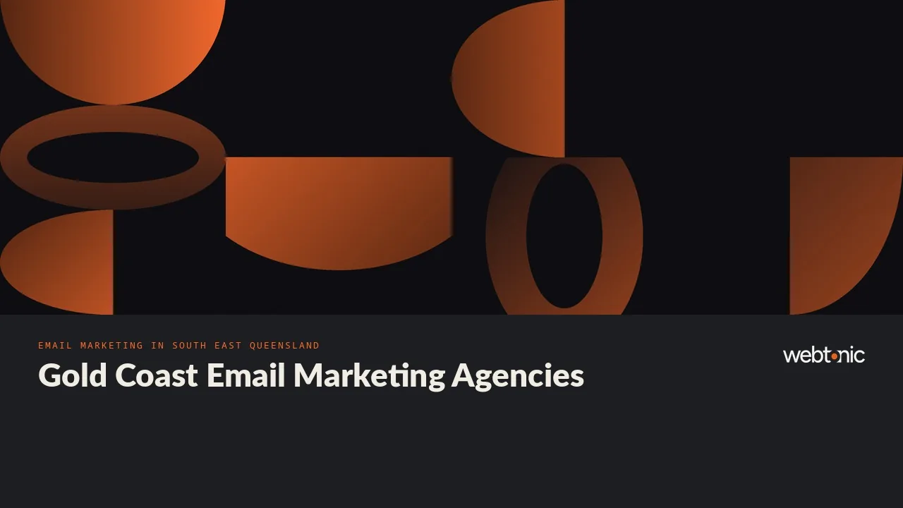Gold Coast Email Marketing Agencies for Trades, Clinics and Online Stores in 2026 — Web Tonic blog thumbnail