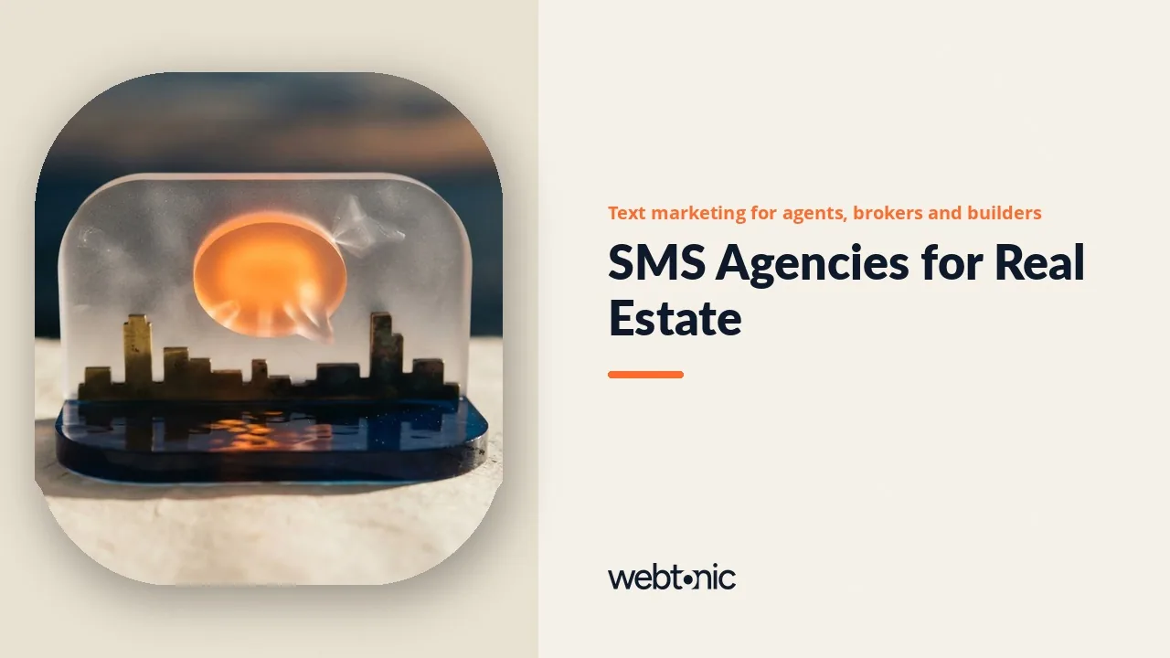 Builders, Brokers and Apartment Communities: Eight SMS Marketing Agencies for Real Estate in 2026 — Web Tonic blog thumbnail