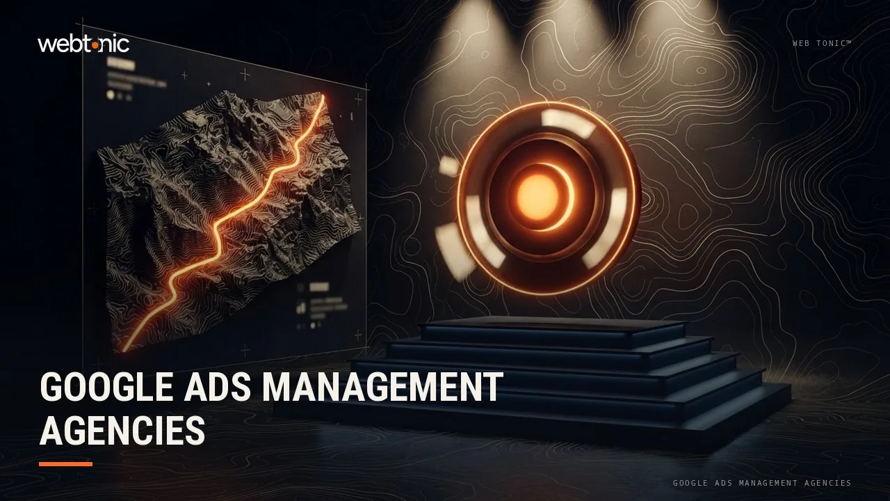 Google Ads Management Agencies: 21 Best Picks for 2026 — Web Tonic blog thumbnail