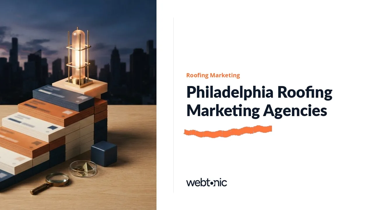 Who Can Fill a Philadelphia Roofer’s Calendar? Nine Roofing Marketing Agencies for 2026 — Web Tonic blog thumbnail
