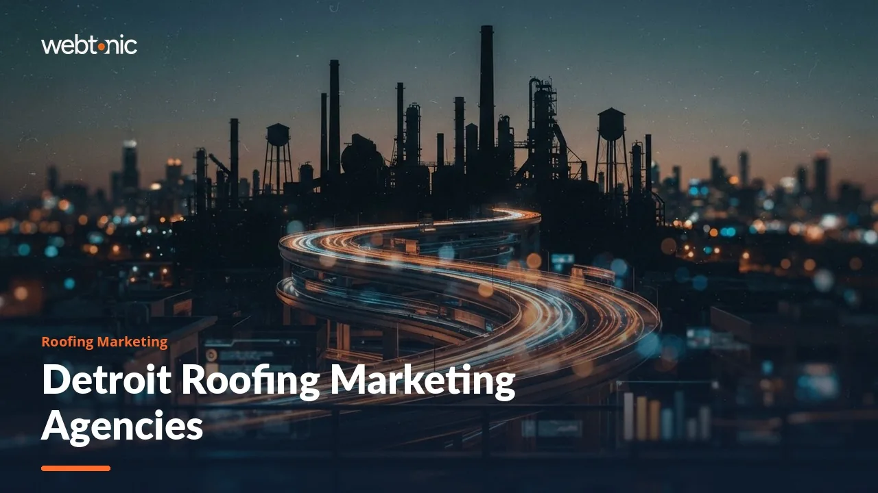 Detroit Roofing Marketing in 2026: Ten Agencies and Where Each One Is Based — Web Tonic blog thumbnail