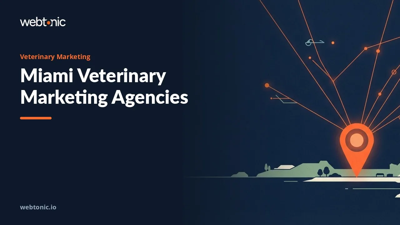 Which Agency Should Market Your Miami Vet Clinic? Eight Picks for 2026 — Web Tonic blog thumbnail