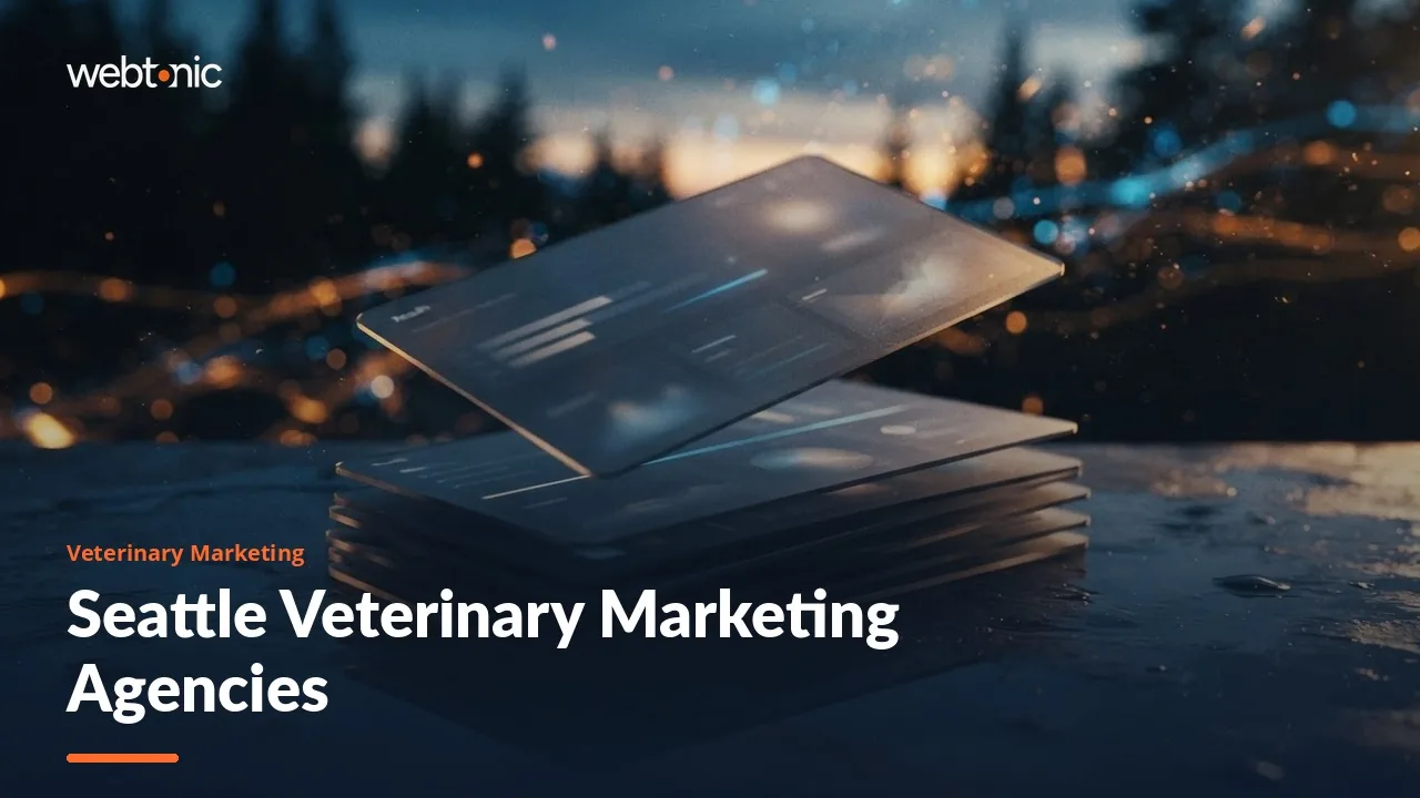 Seattle Veterinary Marketing in 2026: Nine Agencies and Where Each Is Based — Web Tonic blog thumbnail