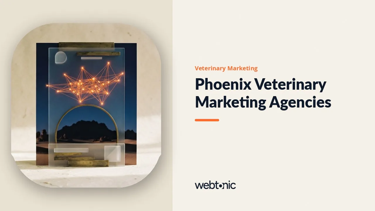Phoenix Veterinary Marketing Agencies, Ranked for 2026 — Web Tonic blog thumbnail
