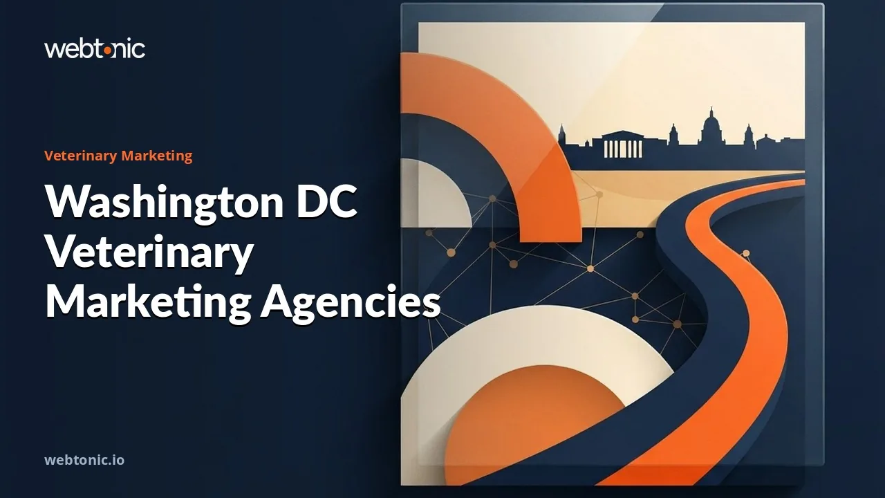 Ten Veterinary Marketing Agencies for Washington DC Clinics (2026) — Web Tonic blog thumbnail