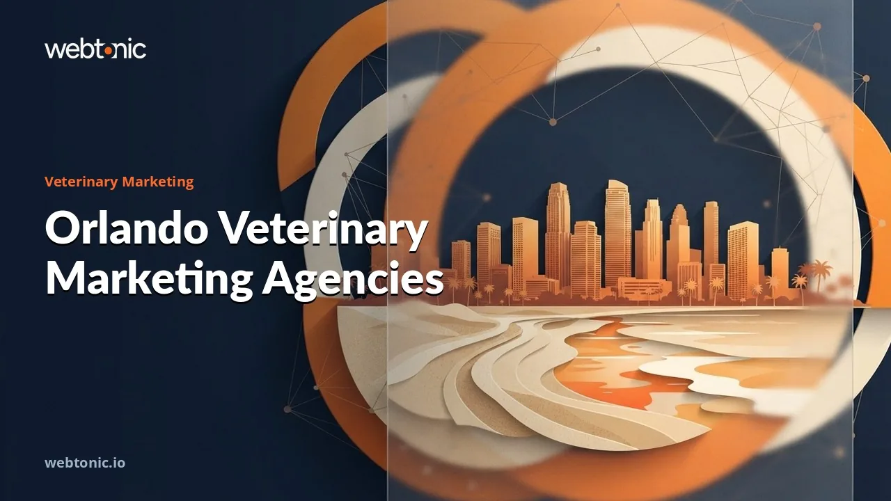 Orlando's Veterinary Marketing Agencies in 2026 — Web Tonic blog thumbnail