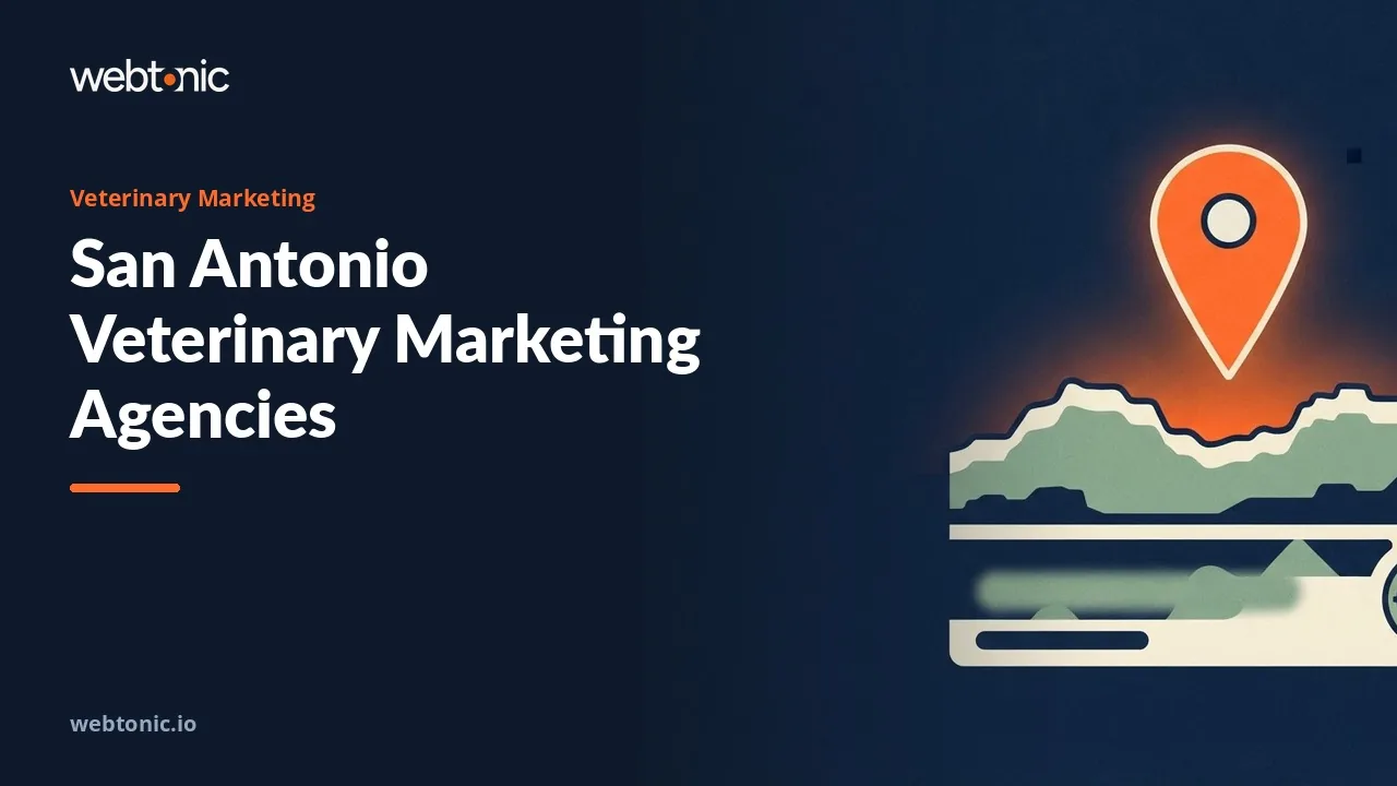 Best Veterinary Marketing Agencies for San Antonio, 2026 Edition — Web Tonic blog thumbnail