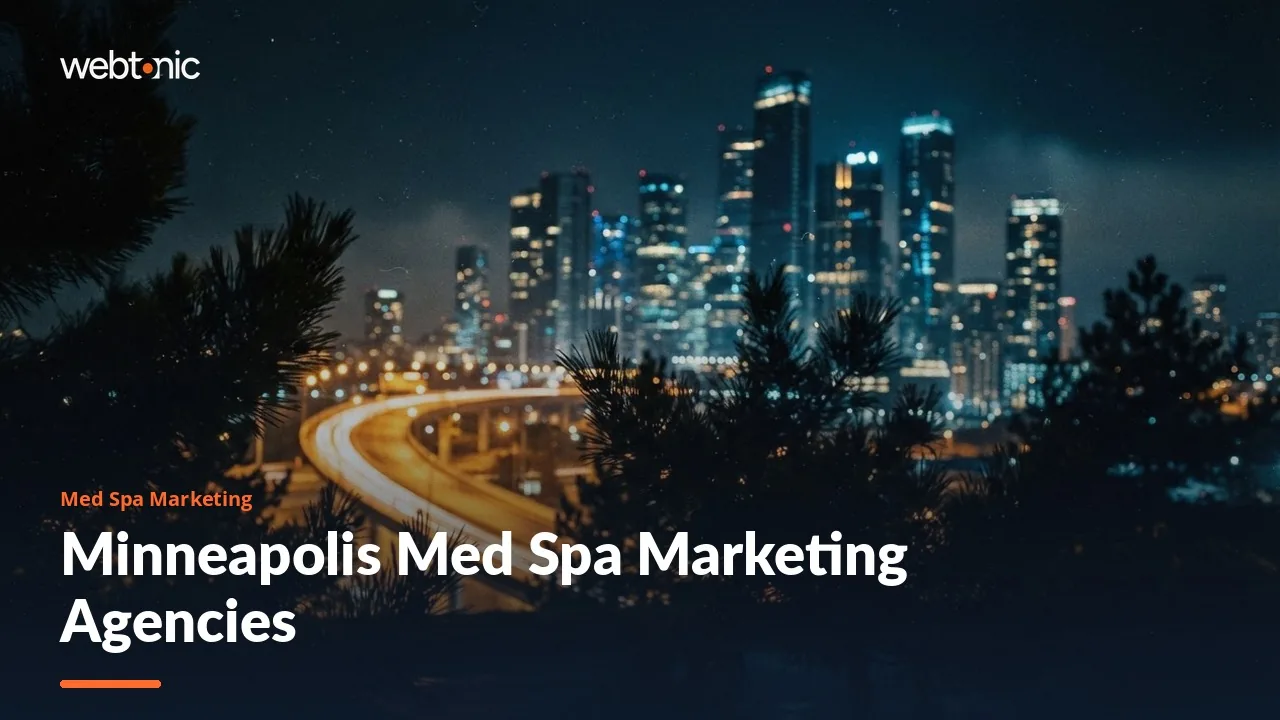 Filling Treatment Rooms in the Twin Cities: Nine Med Spa Marketing Agencies for 2026 — Web Tonic blog thumbnail