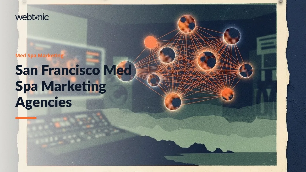 Who Markets Bay Area Med Spas in 2026? Ten Aesthetics Agencies, Nine of Them Californian — Web Tonic blog thumbnail