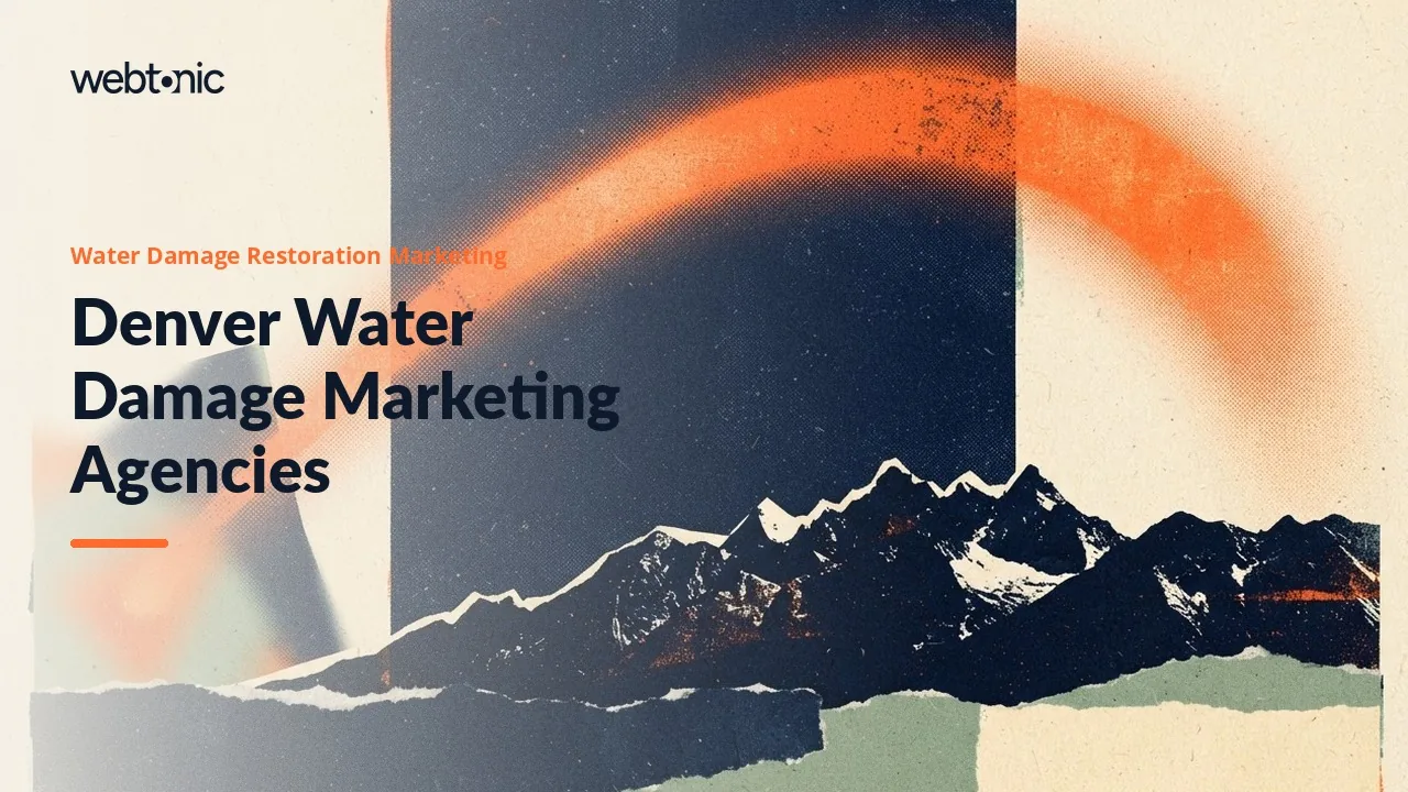 Denver Restoration Marketing in 2026: Nine Water Damage Agencies, Three With Named Clients — Web Tonic blog thumbnail