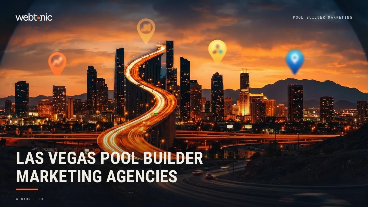 Las Vegas Pool Builder Marketing in 2026: Eight Agencies and Where Each One Works From — Web Tonic blog thumbnail