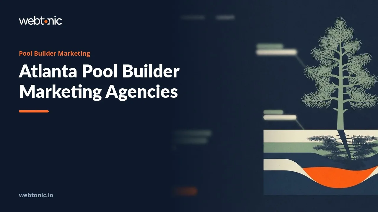 Atlanta Pool Company Marketing, Ranked for 2026: Eight Agencies With Their Pool Clients Named — Web Tonic blog thumbnail