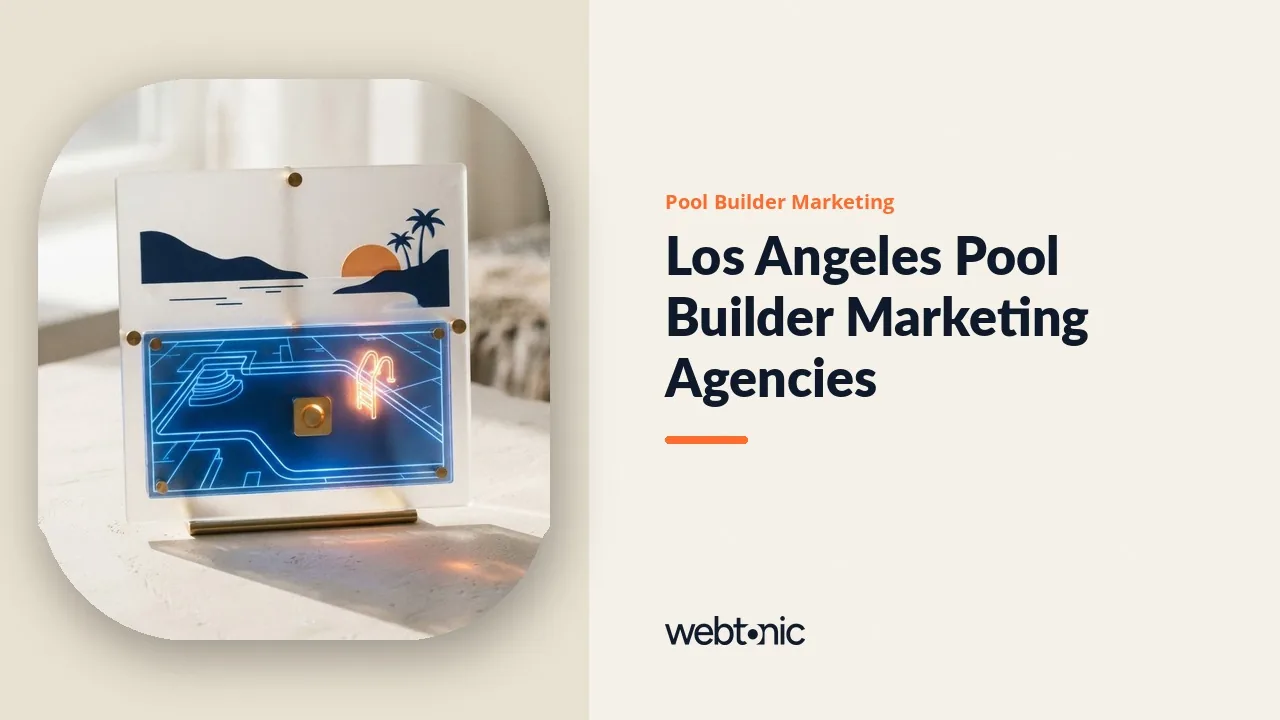 Nine Marketing Agencies for Los Angeles Pool Builders in 2026, Two Based in the LA Area — Web Tonic blog thumbnail