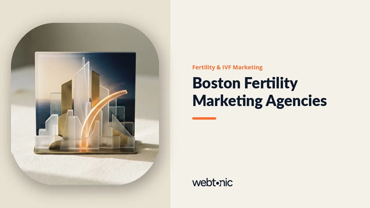 Boston Fertility Marketing Agencies for 2026: Nine Firms, Six With Fertility Clients Named — Web Tonic blog thumbnail