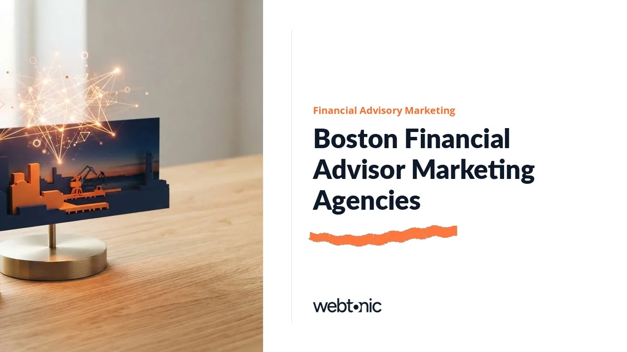 Boston Financial Advisory Marketing Agencies Worth Briefing in 2026 — Web Tonic blog thumbnail