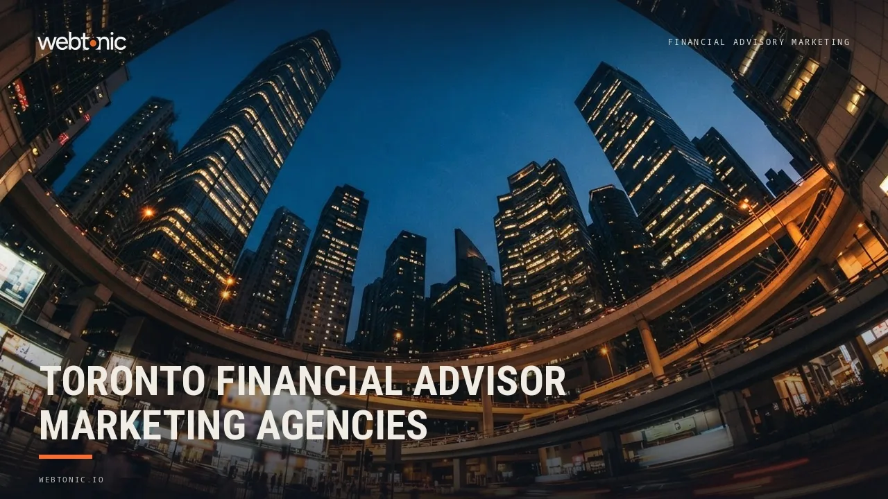 Dealer Approval First: Nine Agencies for Toronto Financial Advisors in 2026 — Web Tonic blog thumbnail