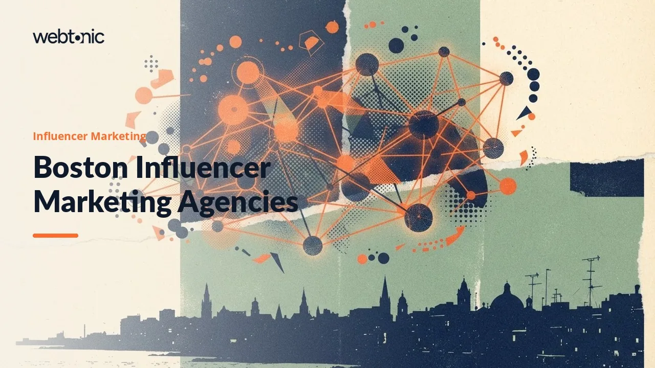 Expert Creators Over Reach: Influencer Agencies Serving Boston in 2026 — Web Tonic blog thumbnail