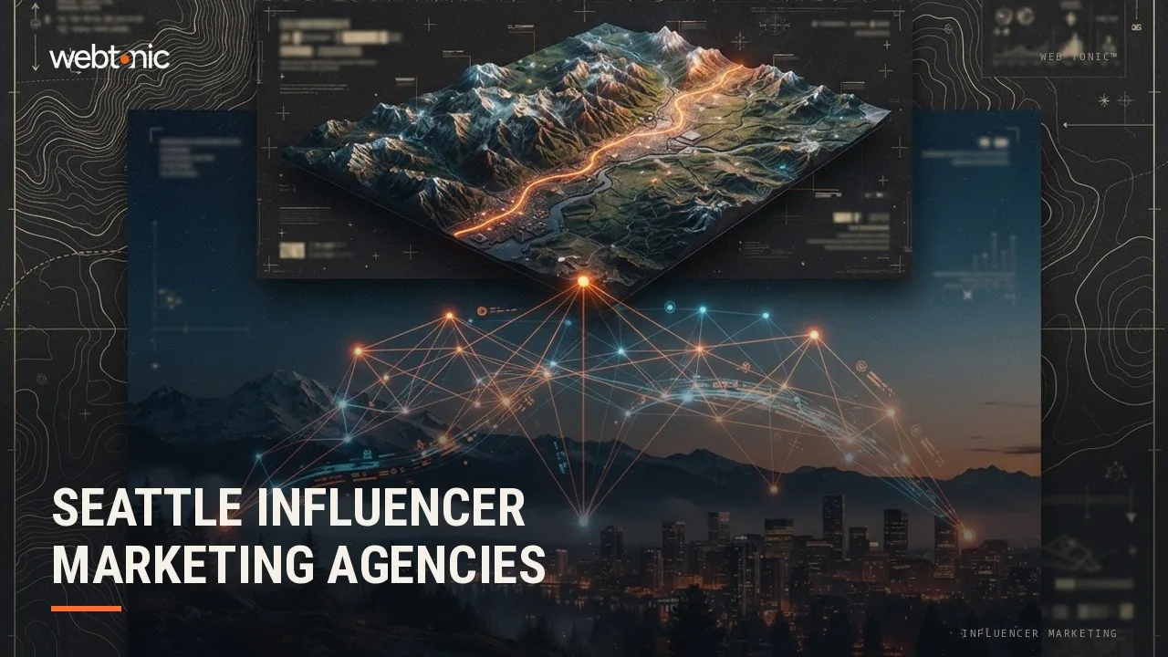 Who Runs Influencer Marketing for Seattle Brands? Ten Agencies Checked for 2026 — Web Tonic blog thumbnail
