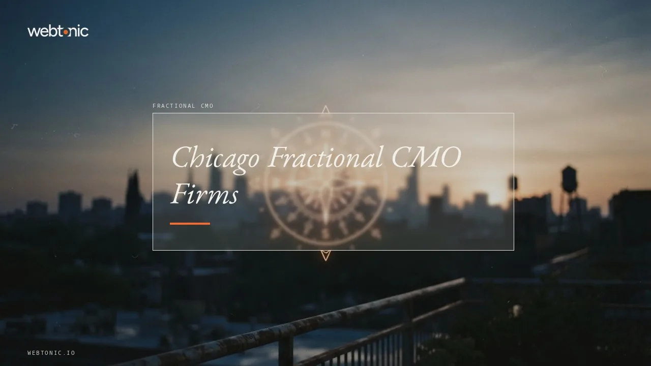 Chicago Fractional CMO Firms for 2026: Six in the Metro, Three From Afar — Web Tonic blog thumbnail